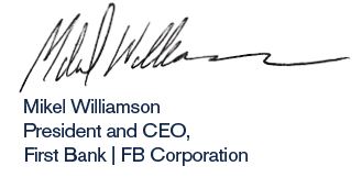 Mikel Williamson, President and CEO, First Bank and FB Corporation
